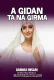 A GIDAN TA NA GIRMA