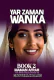 YAR ZAMAN WANKA  BOOK 2 BY Maman Afrah