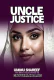 UNCLE JUSTICE COMPLETE DOCUMENT by Ummu Sharif