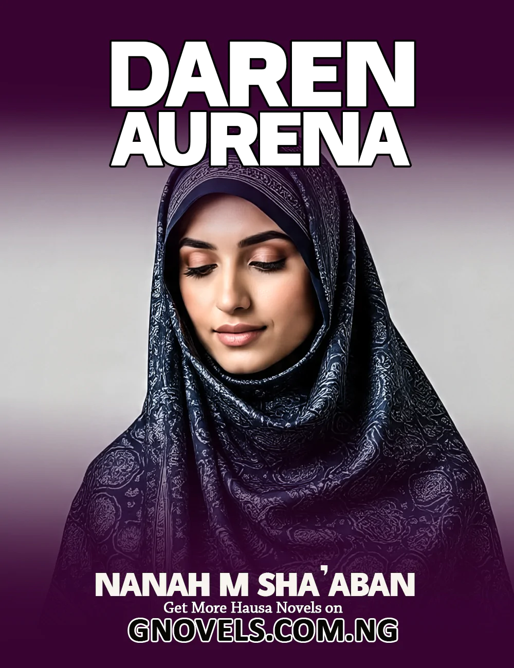DAREN AURENA PART 1 COMPLETE HAUSA NOVEL