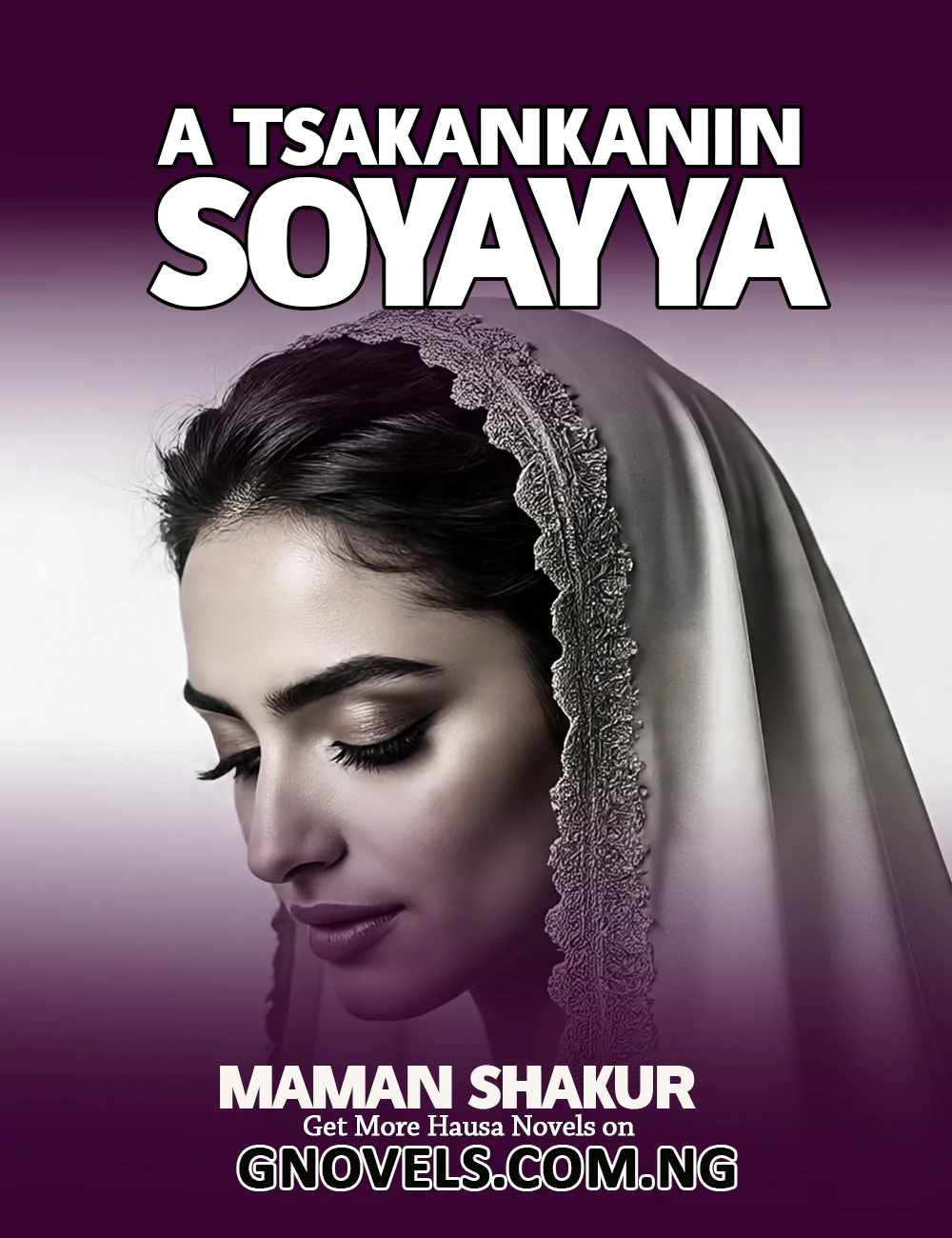 A TSAKANKANIN SOYAYYA COMPLETE