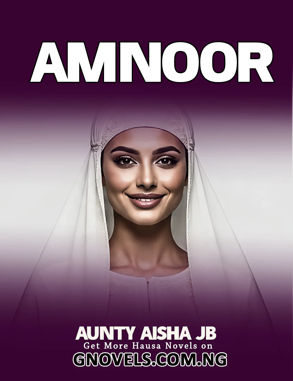 Amnoor Complete book Romantic Hausa Novels by Aysha JB