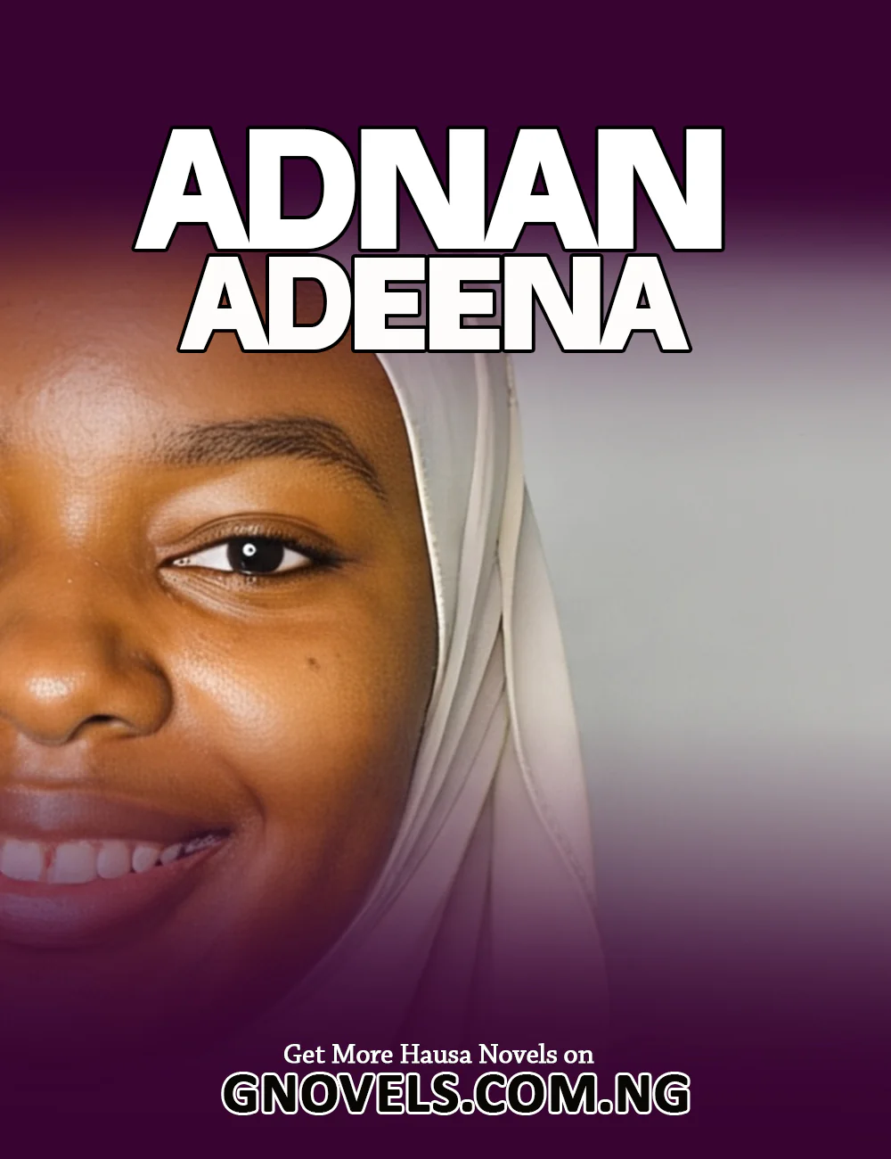 ADNAN-ADEENA Complete Hausa Novel