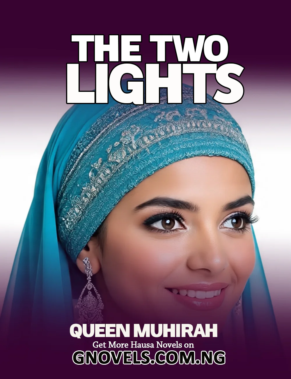 THE TWO LIGHT (RIKICIN GIDAN SARAUTA) BOOK 1 by Queen Mahirah