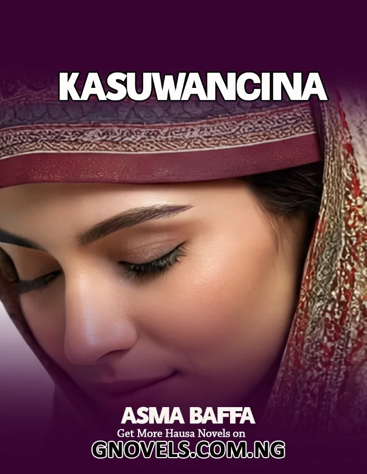 KASUWANCINA Complete Hausa Novel