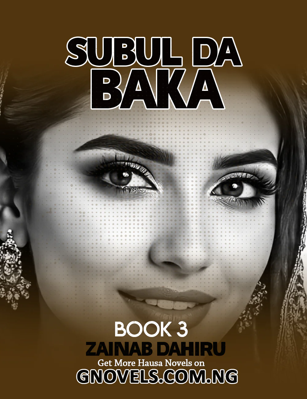 Subul Da Baka Book 3 Complete by Zainab Dahiru Wowo